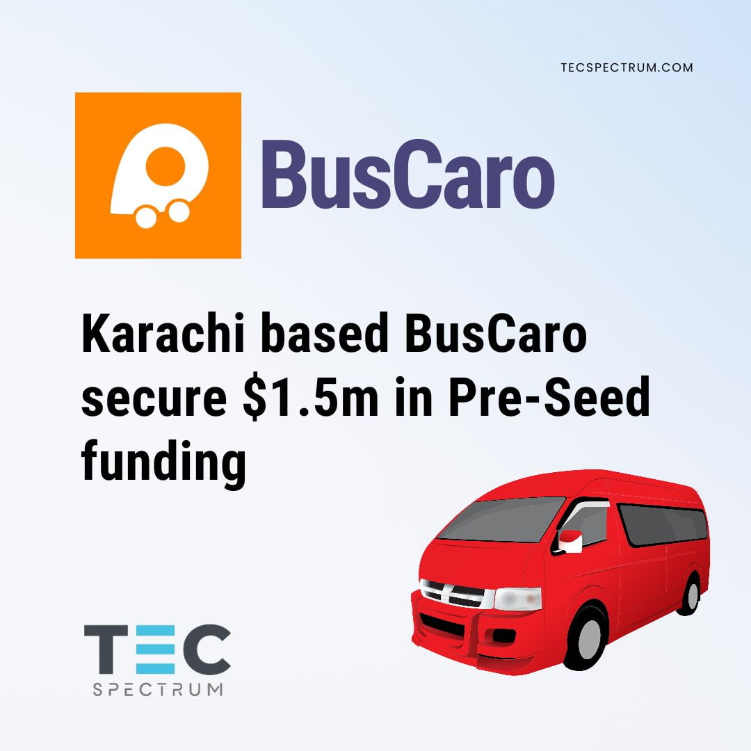 BusCaro Secures $1.5M Pre-Seed Funding, Revolutionizing Pakistan's Mobility