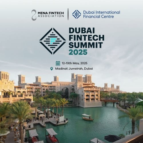 MENA FinTech Association x Dubai FinTech Summit 2025! - A Powerful Partnership Driving FinTech Innovation