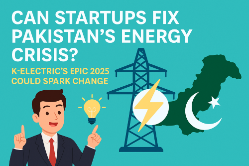 Can Startups Solve Pakistan’s Power Crisis? K-Electric’s EPIC 2025 Might Have the Answer