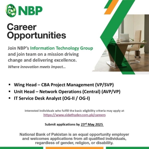 NBP is Hiring! Explore High-Paying IT & Operations Jobs in Karachi – Apply by 16th & 23rd May 2025
