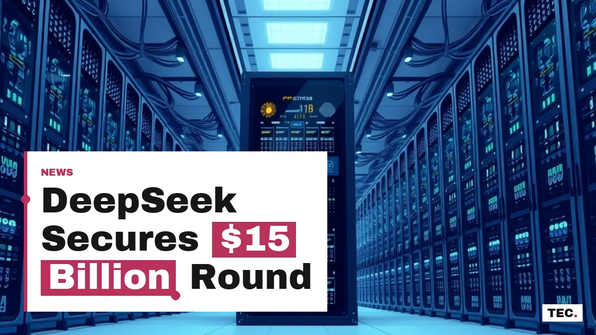 DeepSeek Secures $15 Billion Funding Round to Expand Open AI Infrastructure