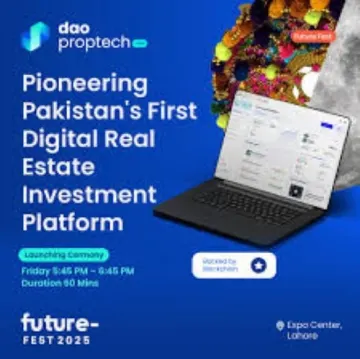 DAO PropTech Unveils Pakistan’s First Blockchain Real Estate Platform at FutureFest 2025!