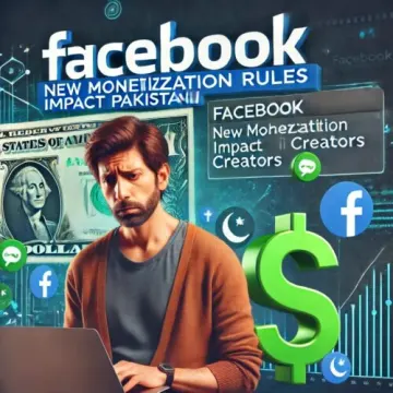 Facebook Tightens Monetization Rules in Pakistan – What Creators Need to Know!