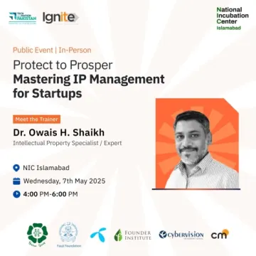 Protect to Prosper: Mastering IP Management for Startups – Live at NIC Islamabad
