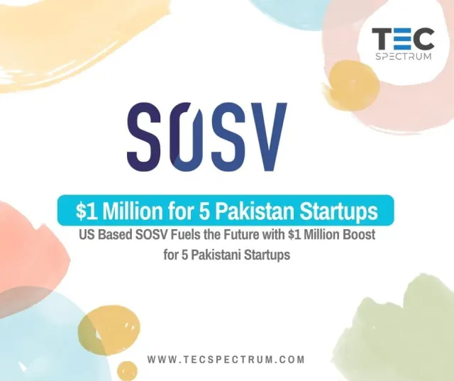 SOSV Fuels the Future with $1 Million Boost for 5 Pakistani Startups