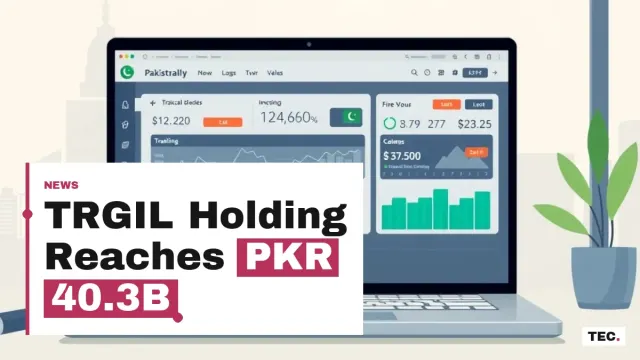 TRG Pakistan Reports PKR 2.75 Billion Profit Driven by TRGIL Valuation