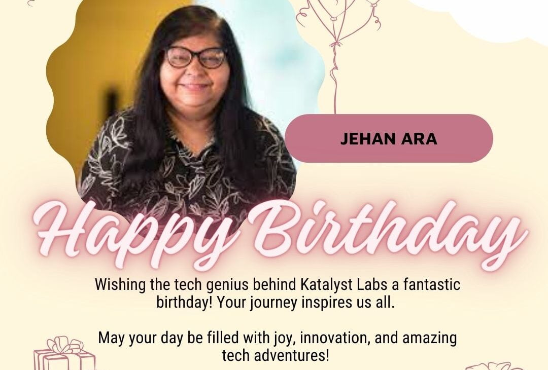 Happy Birthday, Jehan Ara - The Tech Trailblazer!