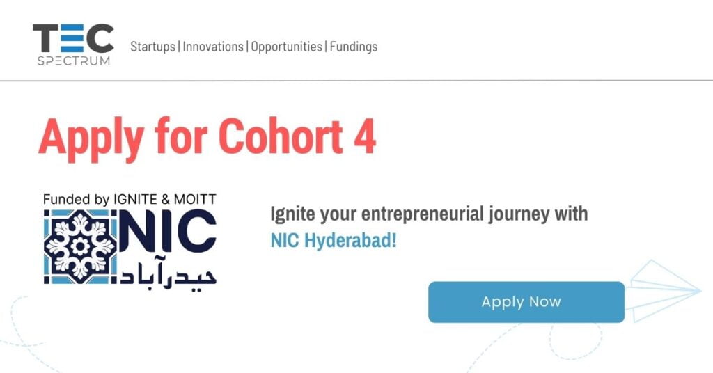 NIC Hyderabad Cohort 4: Ignite Your Startup Success!"