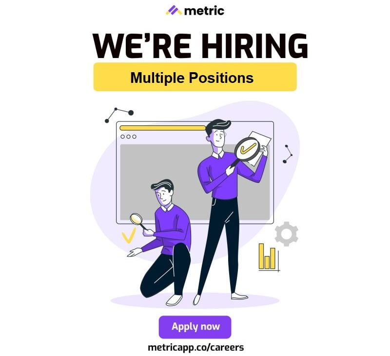 we are hiring - metric app