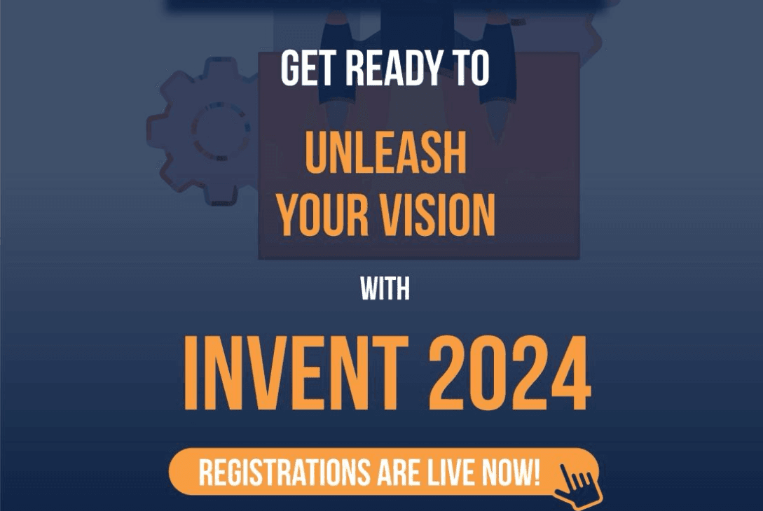 Ready to Transform Your Startup? Join INVENT 2024 and Showcase Your Big Idea!